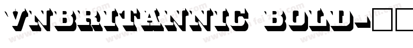 VNbritannic Bold字体转换